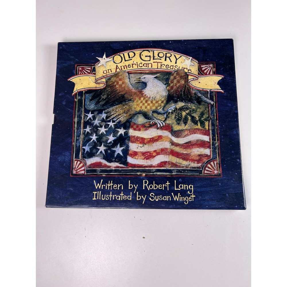 Old Glory An American Treasure Childrens Book Robert Lang Susan Winget Patriotic